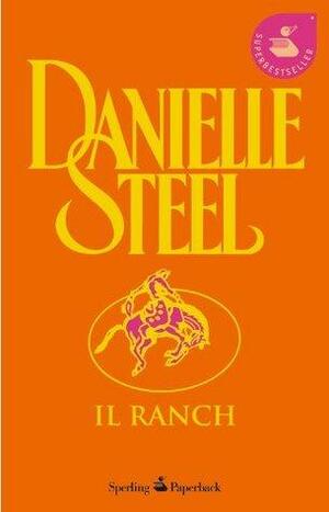 Il Ranch by Maria Grazia Griffini, Danielle Steel