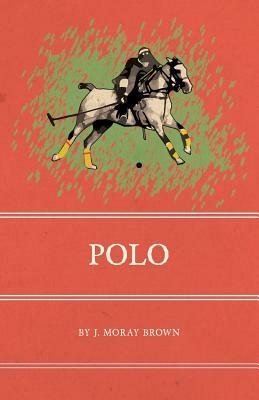 Polo by J. Moray Brown