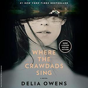 Where the Crawdads Sing by Delia Owens