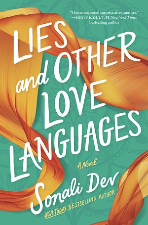 Lies and Other Love Languages: A Novel by Sonali Dev