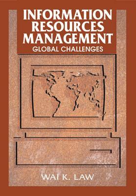 Information Resources Management: Global Challenges by 