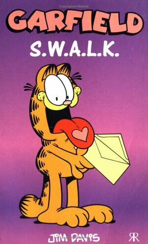 Garfield: S.W.A.L.K. by Jim Davis