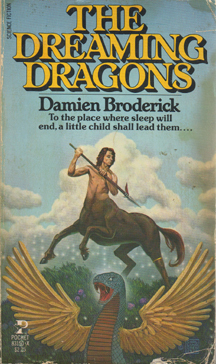 The Dreaming Dragons by Damien Broderick