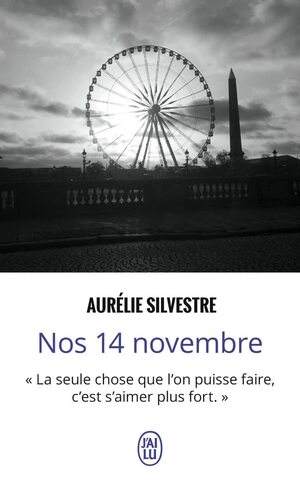 Nos 14 novembre by Aurélie Silvestre