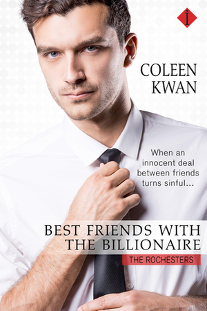 Best Friends With The Billionaire by Coleen Kwan