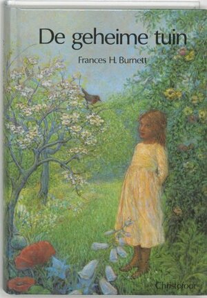 De geheime tuin by Frances Hodgson Burnett