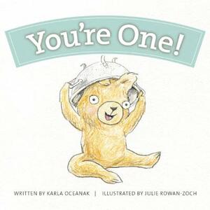 You're One! by Karla Oceanak