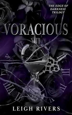 Voracious (The Edge of Darkness: Book 2) by Leigh Rivers