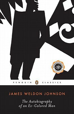 The Autobiography of an Ex-Colored Man by James Weldon Johnson