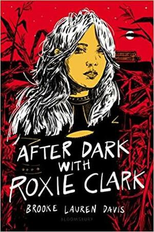 After Dark with Roxie Clark by Brooke Lauren Davis