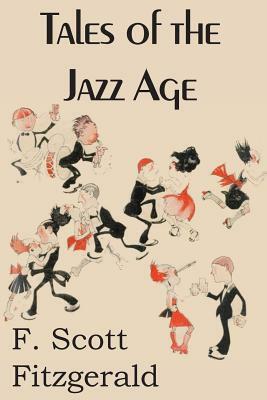 Tales of the Jazz Age by F. Scott Fitzgerald