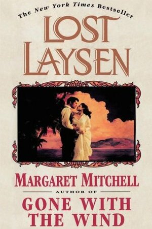 Lost Laysen by Margaret Mitchell