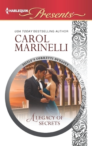 A Legacy of Secrets by Carol Marinelli