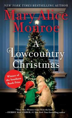 A Lowcountry Christmas by Mary Alice Monroe