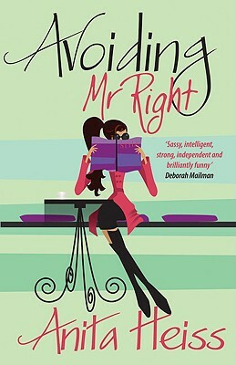 Avoiding Mr Right by Anita Heiss