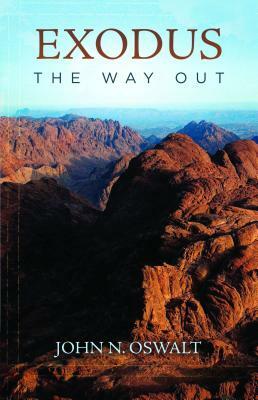 Exodus: The Way Out by John N. Oswalt