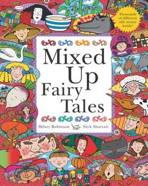 Mixed Up Fairy Tales by Hilary Robinson