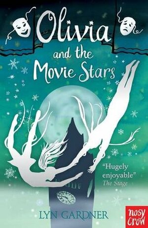 Olivia and the Movie Stars by Lyn Gardner