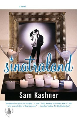 Sinatraland by Sam Kashner