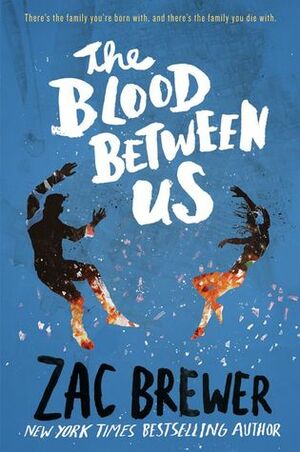 The Blood Between Us by Z Brewer, Zac Brewer