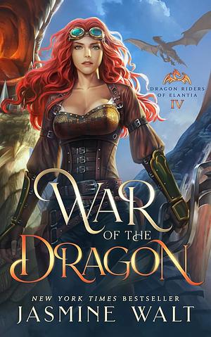 War of the Dragon: a Dragon Fantasy Adventure by Jasmine Walt