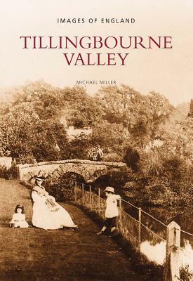 Tillingbourne Valley: Images of England by Michael Miller