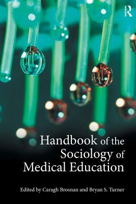 Handbook of the Sociology of Medical Education by 