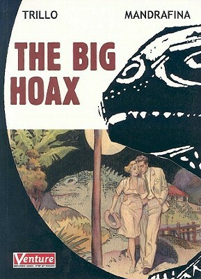 The Big Hoax by Carlos Trillo, Domingo Mandrafina