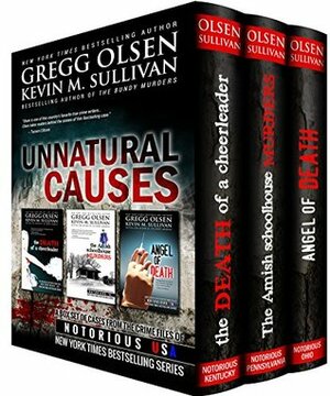 Unnatural Causes (Notorious USA Box Set: Kentucky, Pennsylvania & Ohio) by Kevin M. Sullivan, Gregg Olsen