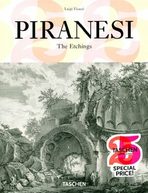 Piranesi: The Etchings by Luigi Ficacci