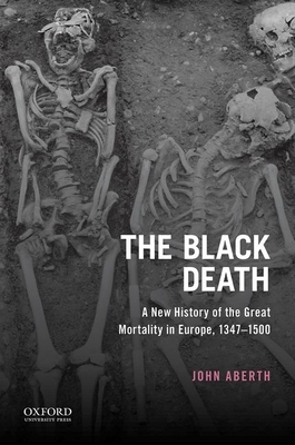 The Black Death by John Aberth