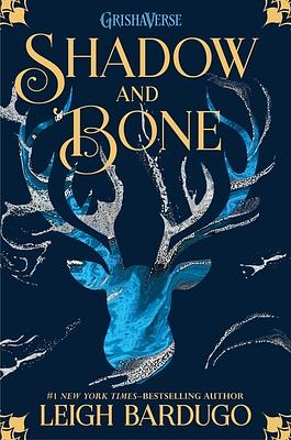 Shadow and Bone by Leigh Bardugo