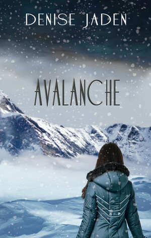 Avalanche by Denise Jaden