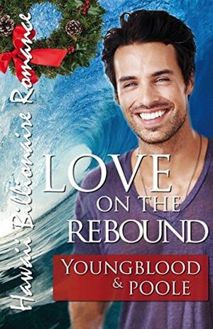 Love on the Rebound by Jennifer Youngblood, Taylor Hart, Sandra Poole