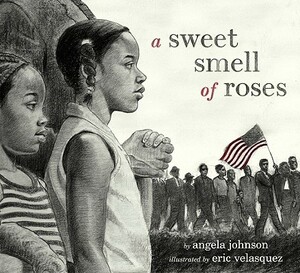 A Sweet Smell of Roses by Angela Johnson