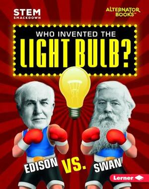 Who Invented the Light Bulb? by Susan E. Hamen
