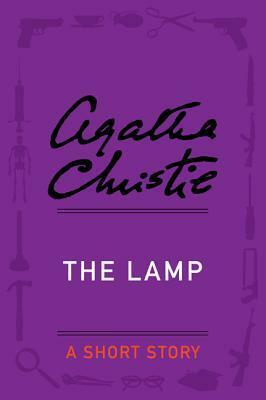 The Lamp: A Short Story by Agatha Christie