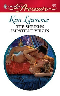 The Sheikh's Impatient Virgin by Kim Lawrence