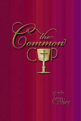 The Common Cup by Tom Conley