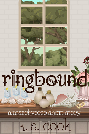 Ringbound: A Marchverse Short Story by K.A. Cook