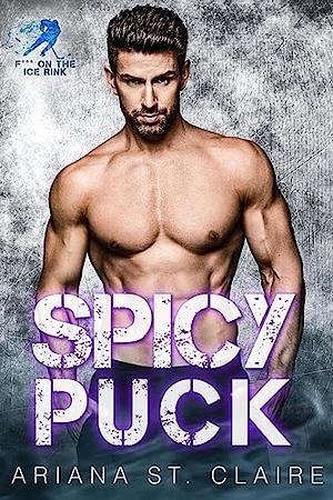 Spicy Puck by Ariana St. Claire