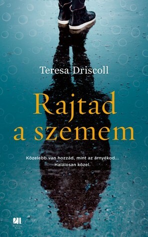 Rajtad a szemem by Teresa Driscoll