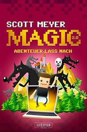 Abenteuer lass nach by Scott Meyer