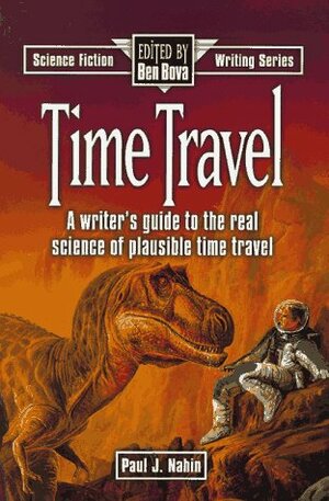 Time Travel by Ben Bova, Paul J. Nahin