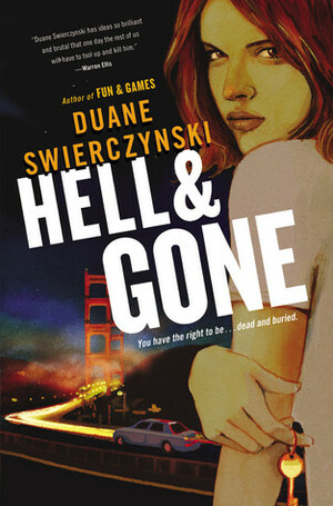 Hell & Gone by Duane Swierczynski