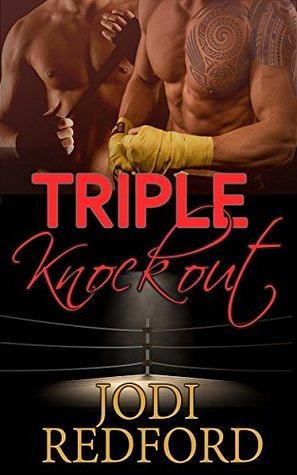 Triple Knockout by Jodi Redford