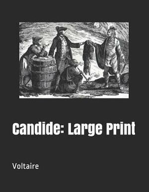 Candide: Large Print by Voltaire