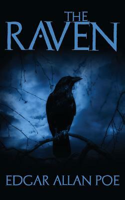 The Raven: And Fifteen of Edgar Allan Poe's Greatest Short Stories by Edgar Allan Poe