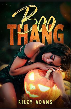 Boo Thang by Rilzy Adams