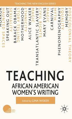 Teaching African American Women's Writing by 